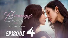 [Thai Series] Harmony Secret | EP 4 | ENG SUB