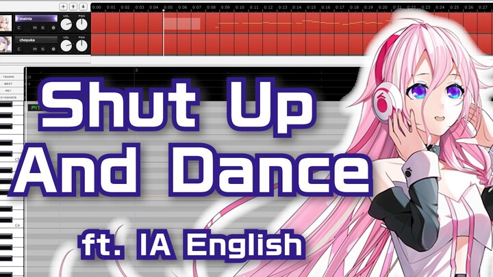 【IA English】Shut Up And Dance【CeVIO AI翻唱】