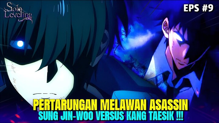 Solo Leveling - Episode 9 Amukan Sung Jinwoo Melawan Kang Taesik Sang Asassin🔥