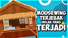 MOUSEWING TERJEBAK INILAH YG TERJADI