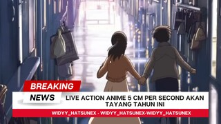 Kabar Baik untuk Otaku! Anime 5 Cm Per Second Live Action!