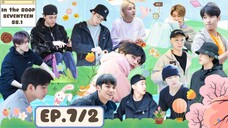 [ซับไทย] เซเว่นทีน อินเดอะซุป ซีซั่น1 อีพี 7-2