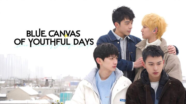 Blue canvas of youthful days ep 7 eng sub bl 2024