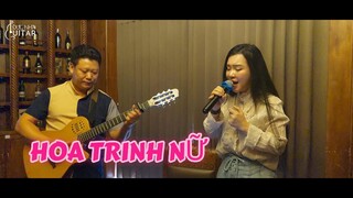 HOA TRINH NỮ || ĐỨC NHÃ GUITAR || MẠC THỦY || ĐỨC NHÃ EVENT - VIP PARTY