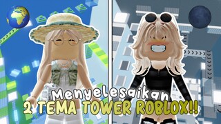 MENYELESAIKAN 2 TEMA TOWER DI ROBLOX!!✨ Tower Planet !🌍🌑 | Roblox Indonesia 🇮🇩 |