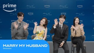 Marry My Husband: Cast Shoutout | Prime Video