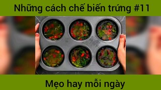 Những mẹo chế biến trứng p11
