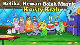 Awal Mula Hewan Masuk Krusty Krab  ! Alur Cerita Kartun SpongeBob