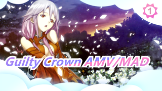 Guilty Crown AMV/MAD_1