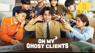 OH MY GHOST CLIENT EP 3