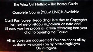 The Wing Girl Method  course - The Banter Guide download
