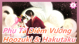 [Phụ Tá Diêm Vương] Hoozuki&Hakutaku|Ngày thường của cặp đôi bạo lực gia đình|Cắt đoạn tập 6,8,9_B2