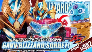 KAMEN RIDER GAVV BLIZZARDSORBET FORM! SUPER FORM GAVV NIH! BAHAS LAGI YUK! 🧊🍦