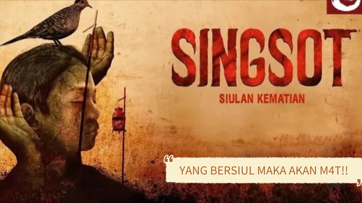 SINGSOT (2025) Yang bersiul maka dia m4t!! 🔥