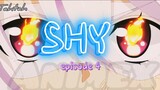 SHY _ episode 4