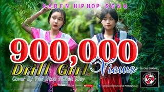 LerMuDex-Drill Girl-(for Boy)Cover By Paw Htoo ft Dah Klay(เวอร์ชั่นผู้หญิง  (Prod by @MLER BEATZ )