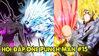 Hỏi Đáp OPM #15 | Bố Mẹ Saitama Thuộc Team Blast, Garou Quỷ Mạnh Hơn Boros không ?