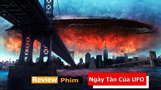 Ngày tàn của UFO - Tóm Tắt phim Cuộc chiến người ngoài hành tinh - Review phim hành động viễn tưởng