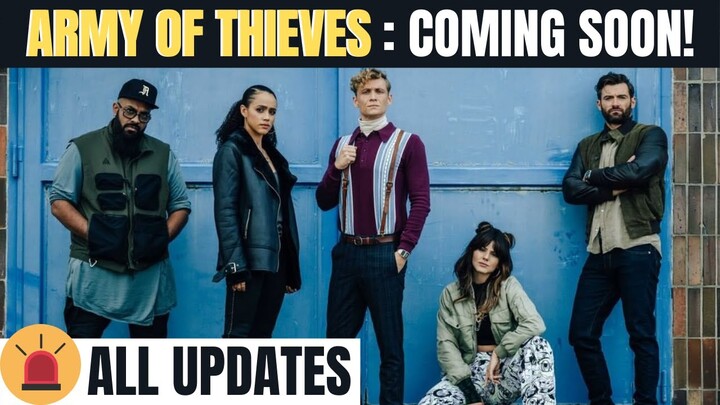 Army of Thieves (Netflix) Trailer, Cast, Release Date | Army of the Dead 2