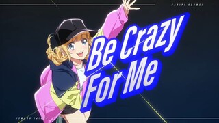 Be crazy for me - ya boy kongming! - Full song!