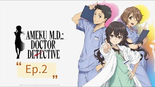 Ameku M.D.: Doctor Detective (Episode 2) Eng sub