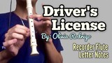 DRIVER'S LICENSE By Olivia Rodrigo - Recorder Flute Cover with Letter Notes (Play along)