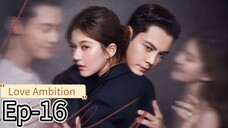Love Ambition Ep-16