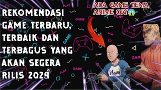 REKOMENDASI GAME HD TERBARU TERKEREN YANG AKAN SEGERA RILIS DUTAHUN 2024||ADA GAME BERTEMA ANIME COY