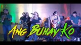 Ang Buhay Ko - Asin | Kuerdas Reggae Cover | Live Gig