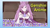 [Genshin, Anime] Nhà Lữ Hành Thiếu Trách Nhiệm 2