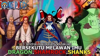 3 Pemuda ini akan menggoncang Pemerintah Dunia - Shamrock, Shanks, Dragon