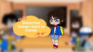 Detective Conan react to Conan ||part1/?||Frist reaction video