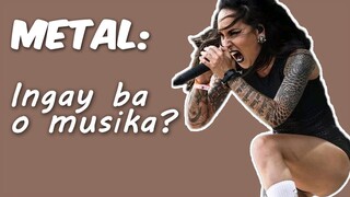 METAL: Ingay ba o Musika? | Drumbeat Monday S:3_Ep:1(2019)