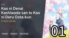 EP 01 Kao ni Denai Kashiwada-san to Kao ni Deru Oota-kun | Inexpressive Kashiwada & Expressive Oota