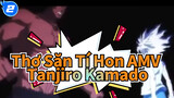 BGM: Bài hát của Tanjiro Kamado | THỢ SĂN TÍ HON AMV_2