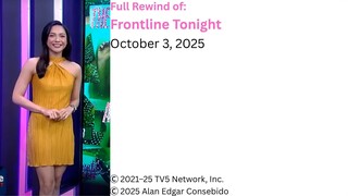 Frontline Tonight Rewind – October 3, 2025