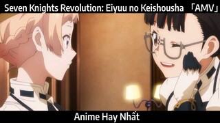 Seven Knights Revolution: Eiyuu no Keishousha 「AMV」 Krewella - Đội | hay Nhất