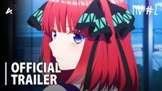 Gotoubun No Hanayome New 2023 - Official Trailer