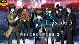 Psycho-Pass 2 - Episode 3 (Sub Indo)