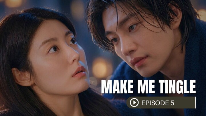 Make Me Tingle (2026) Episode 5 Sub indonesia