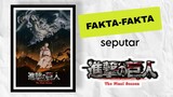 FAKTA-FAKTA SEPUTAR  ATTACK ON TITAN FINAL SEASON PART 4!!