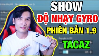 Settings và Độ Nhạy GYRO Phiên Bản 1.9 Của Tacaz | [PUBG Mobile]