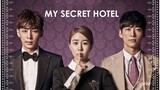 MY SECRET HOTEL EP10