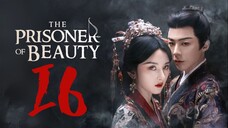 🇨🇳EP16 | TPOB: 𐌕ɦɛ ᑭʀɨֆօռɛʀ օʄ β𝑒αยту [EngSub]