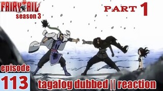 Fairy Tail S3 Episode 113 Part 1 Tagalog Dub | reaction