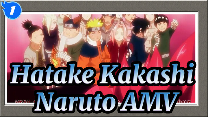 Hatake Kakashi / The Story Of Copy Ninja / Naruto AMV_1