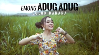 Luluk Darara - Emong Adug Adug | DJ Kentrung (Official Music Video)
