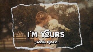 I'm Yours (Lofi Ver.) - Jason Mraz (Lyrics & Vietsub)