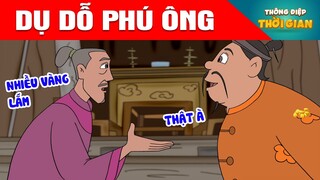 DỤ DỖ PHÚ ÔNG - Thông Điệp Thời Gian - Phim Hoạt Hình - Truyện Cổ Tích - Khoảnh Khắc Kỳ Diệu