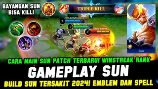 GAMEPLAY SUN REVAMP❗CARA MAIN SUN PATCH TERBARU & BUILD SUN TERSAKIT 2024❗TUTORIAL SUN BUFF EXP LANE